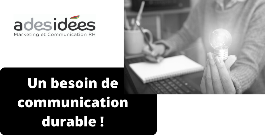 Un besoin de communication durable !