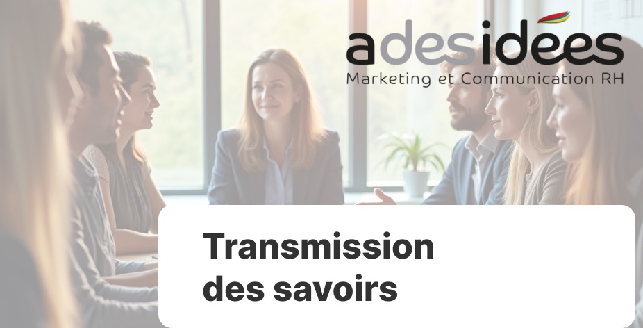 Transmission des savoirs : sécurisez les compétences clés de votre organisation
